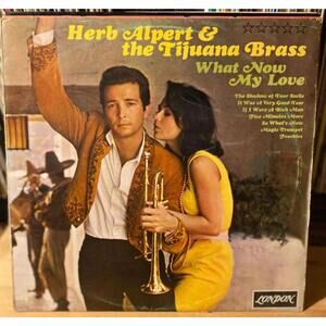 Herb Alpert & The Tijuana Brass – What Now My Love 33rpm VG+ AB36